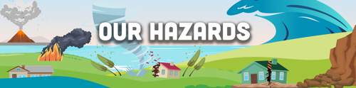 Our Hazards Web Banner