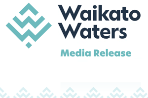 Waikato Waters secures early LGFA access as it reaches key milestones ahead of start of operations